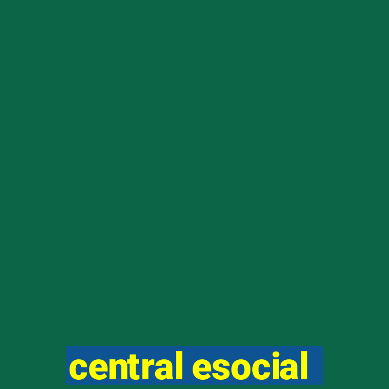 central esocial